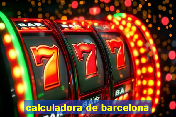 calculadora de barcelona